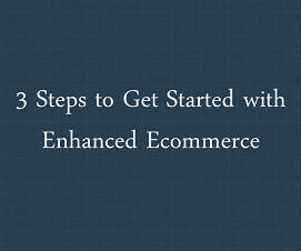 Enhanced Ecommerce