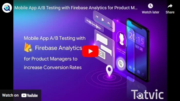 How Mobile App A/B Testing with Firebase Analytics can help Product ...