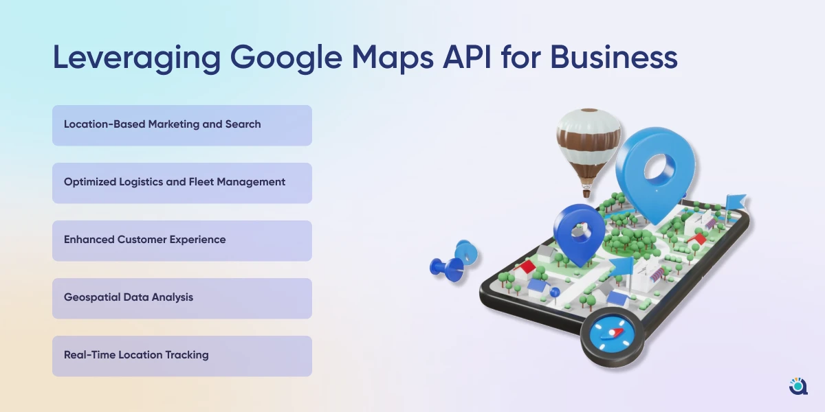 How to Leverage Google Maps API for Business?
