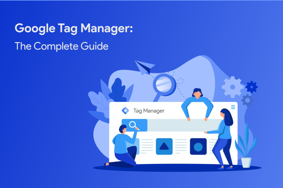Google Tag Manager (GTM) in 2025 The Complete Guide - Tatvic