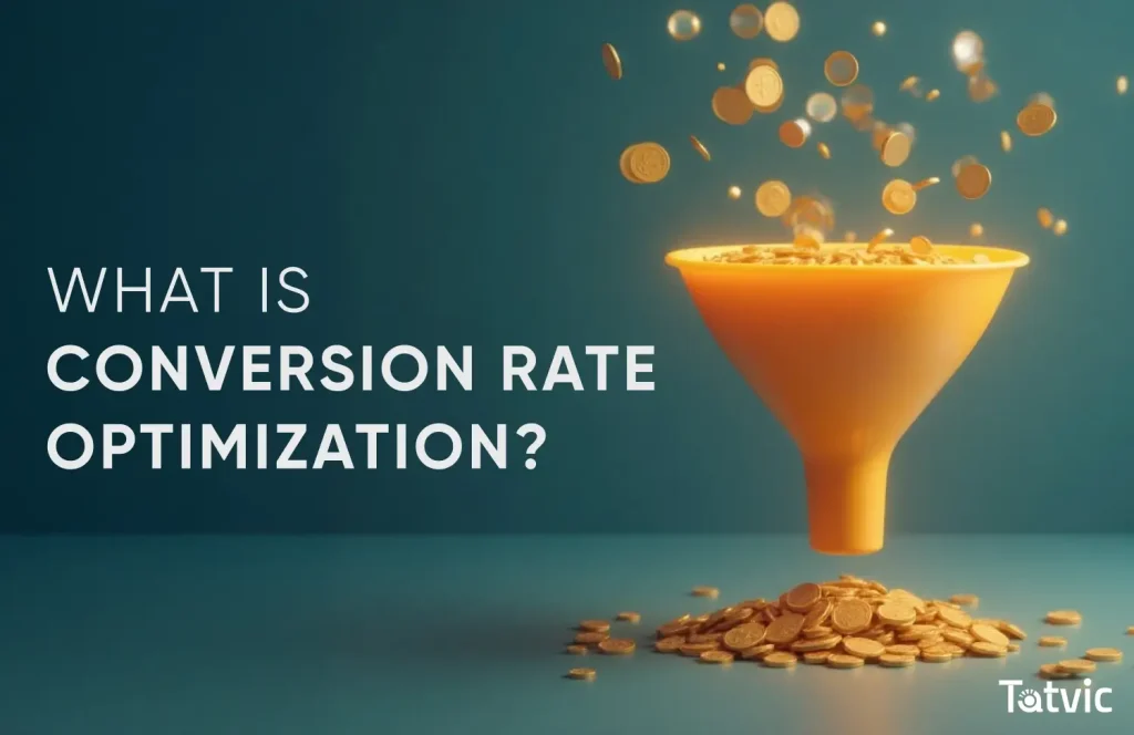 What is Conversion Rate Optimization (CRO) - Tatvic CRO Agency