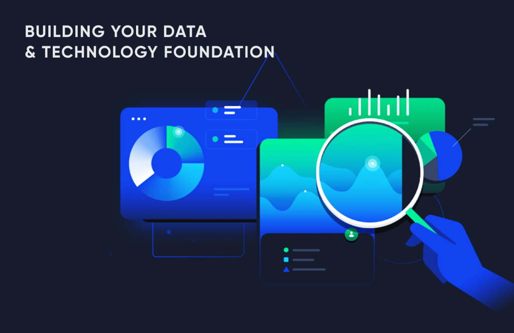 Building Your Data & Technology Foundation 