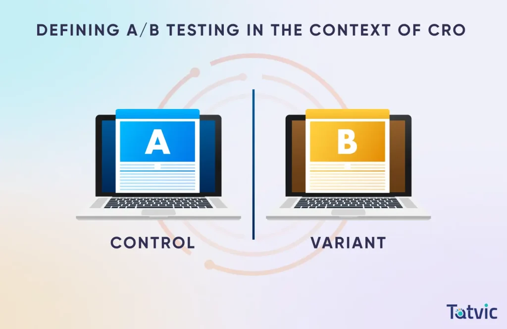 Defining AB Testing in the Context of CRO - Tatvic