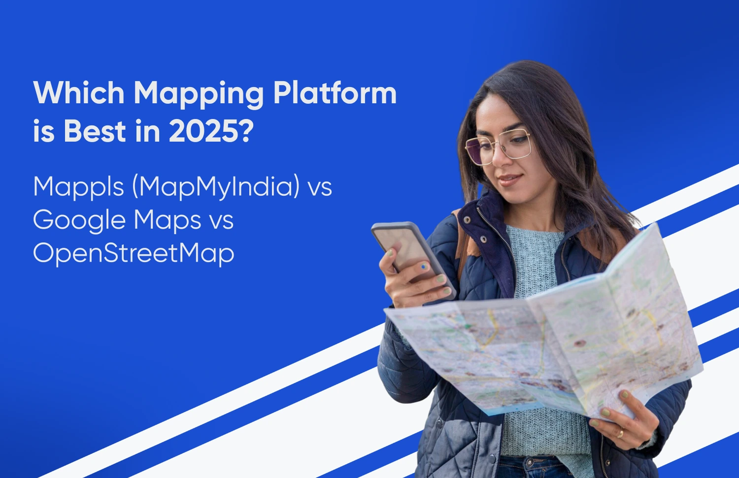 Mappls (MapMyIndia) vs Google Maps vs OpenStreetMap Which Mapping Platform Is Best in 2025 - Tatvic