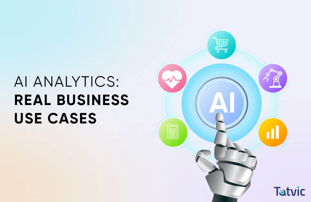 Real Business Use Cases of AI Analytics - Tatvic Analytics