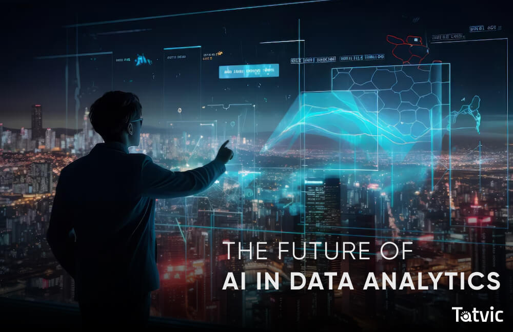 The Future of AI in Advance Data Analytics - Tatvic Analytics