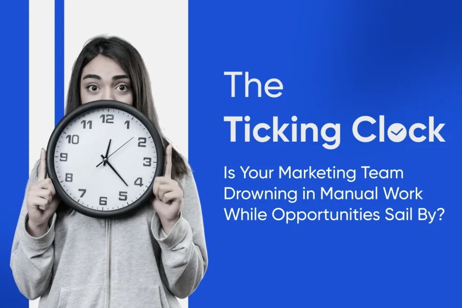 The Ticking Clock Is Your Marketing Team Drowning in Manual Work While Opportunities Sail By - Tatvic
