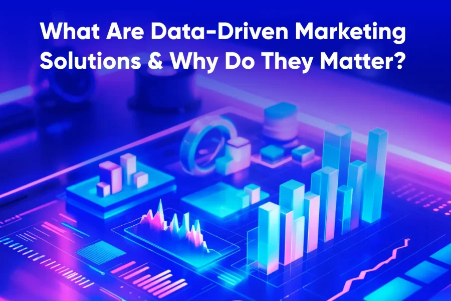 What Are Data-Driven Marketing Solutions & Why Do They Matter - Tatvic