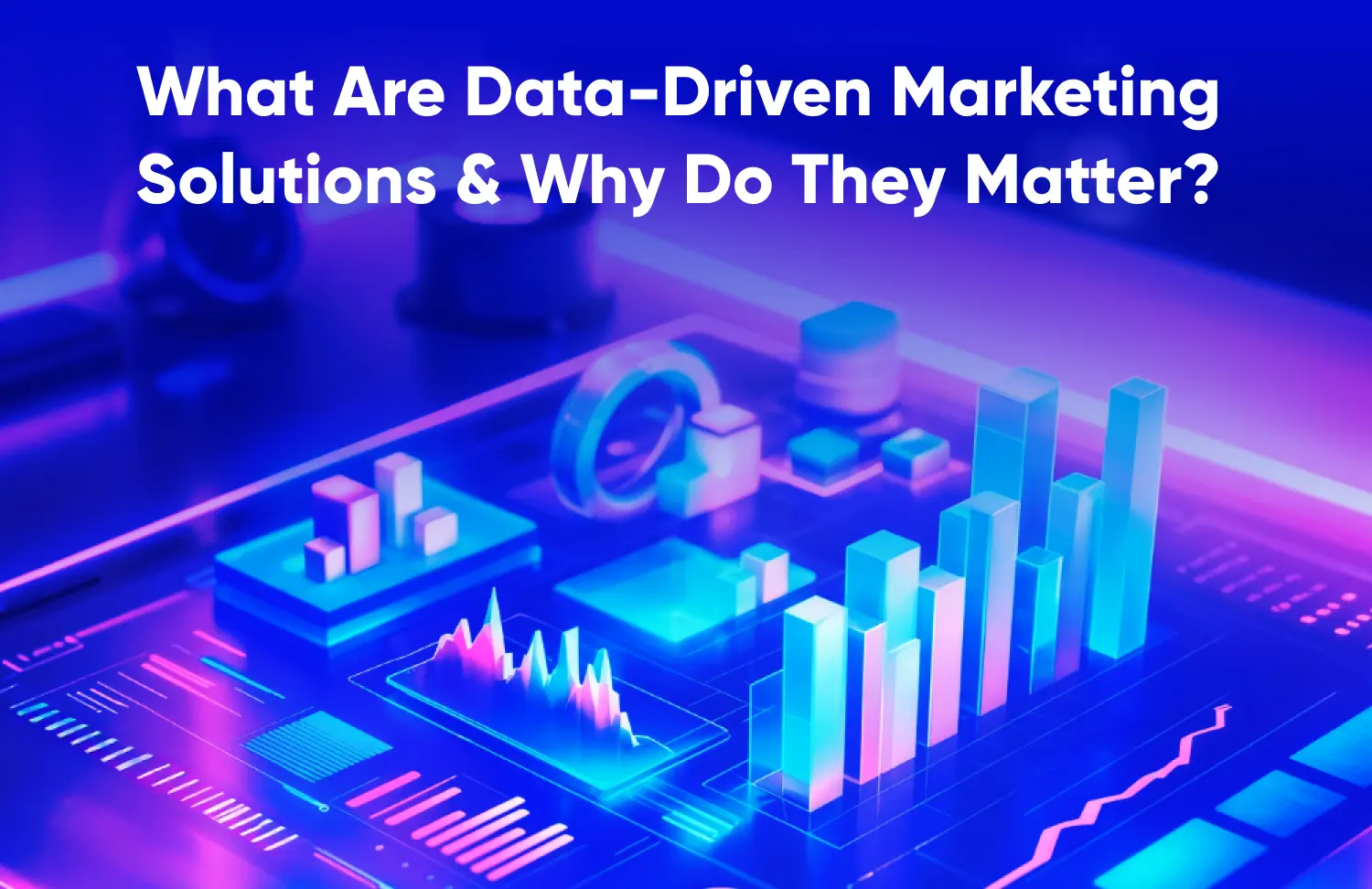 What Are Data-Driven Marketing Solutions & Why Do They Matter - Tatvic