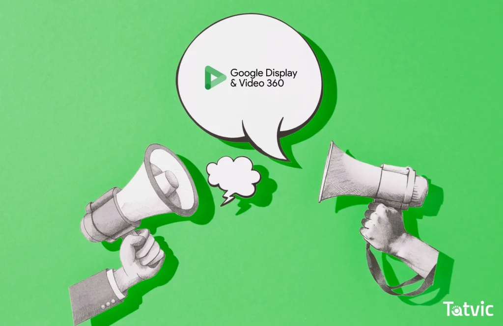 Why DV360 is the Future of Advertising - Tatvic