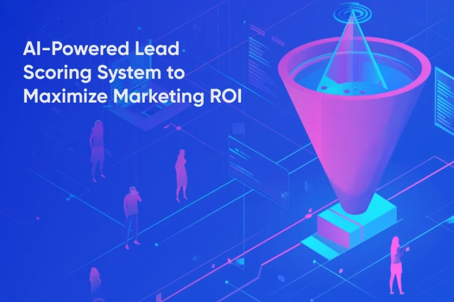 AI Powered Lead Scoring System to Maximize Marketing ROI Complete Guide - Tatvic